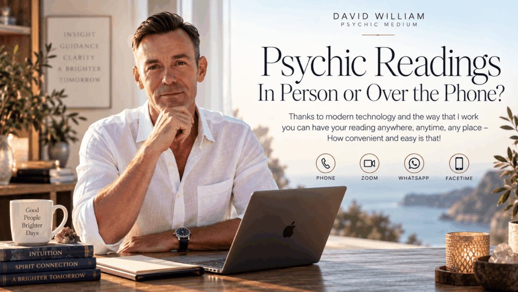 Psychic medium David William – psychic readings over the phone or in person